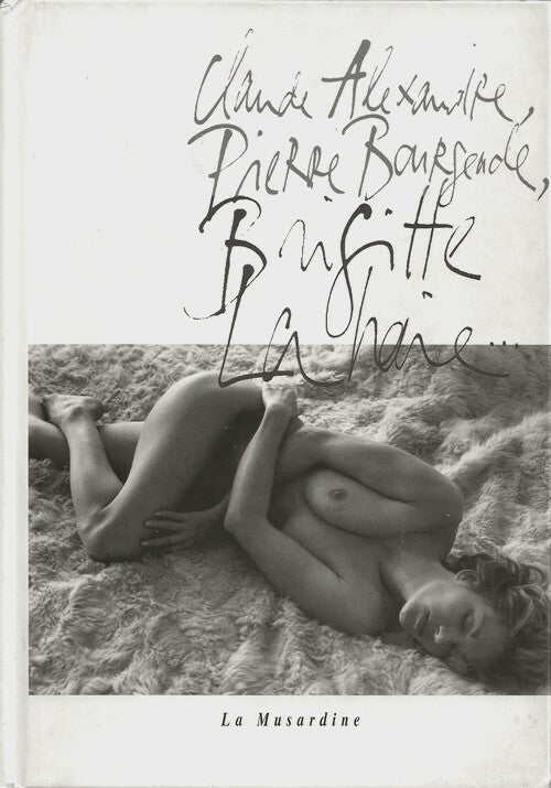 Brigitte Lahaie — Claude Alexandre · Photographie originale argentique signée + lettre autographe + dédicace · Édition originale · La Musardine, 1999