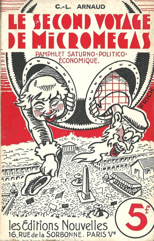 Le Second Voyage de Micromégas — C.-L. Arnaud · 10 illustrations de Frick · Tampon et signature de l'auteur · Édition originale · Les Éditions Nouvelles, 1935