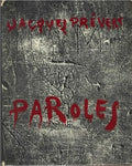 Paroles — Jacques Prévert · Jaquette photographique de Brassaï · Édition originale · Le Point du Jour, 1945