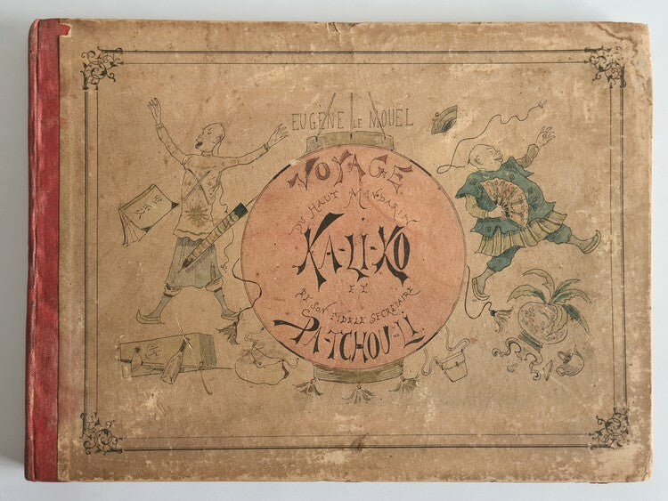 Voyage du Haut Mandarin Ka-Li-Ko — Eugène Le Mouël · L'une des premières bandes dessinées de l'histoire · Garnier Frères, Paris, c. 1885