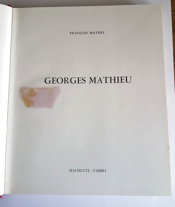 Georges Mathieu — Peinture originale double page avec dédicace autographe · Édition originale · Hachette-Fabbri, 1969