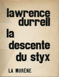 La Descente du Styx — Lawrence Durrell · Édition bilingue originale · N° CCXXVI/250 · Signé par Durrell · La Murène, 1964