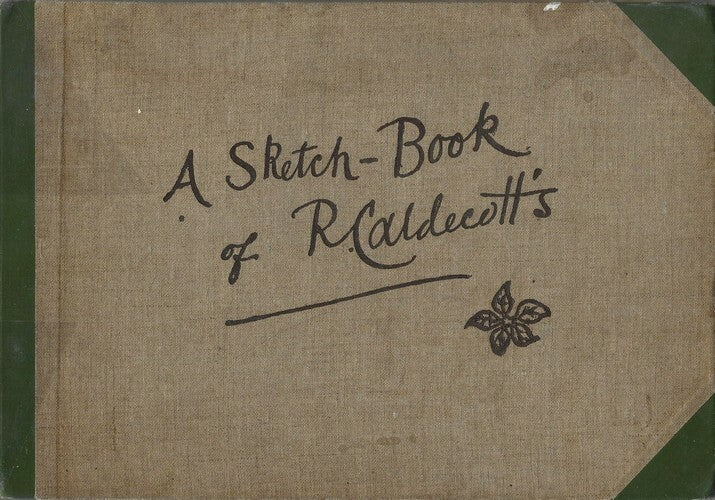 A Sketch-Book of R.Caldecott's — Carnet de croquis en fac-similé · Edmund Evans · George Routledge & Sons, Londres, c.1880