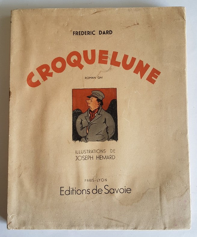 Croquelune — Frédéric Dard · Illustré par Joseph Hémard · N° 228/499 sur pur fil · Édition originale · Éditions de Savoie, 1945