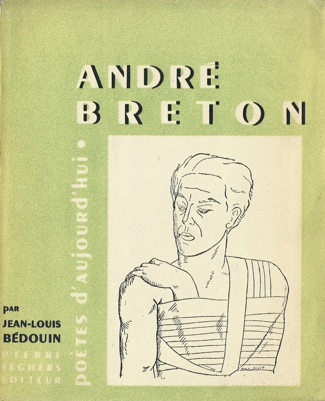 André Breton — Jean-Louis Bédouin · Portrait par Max Ernst · N° 63/100 sur Alfamarais · Édition originale · Seghers, 1950