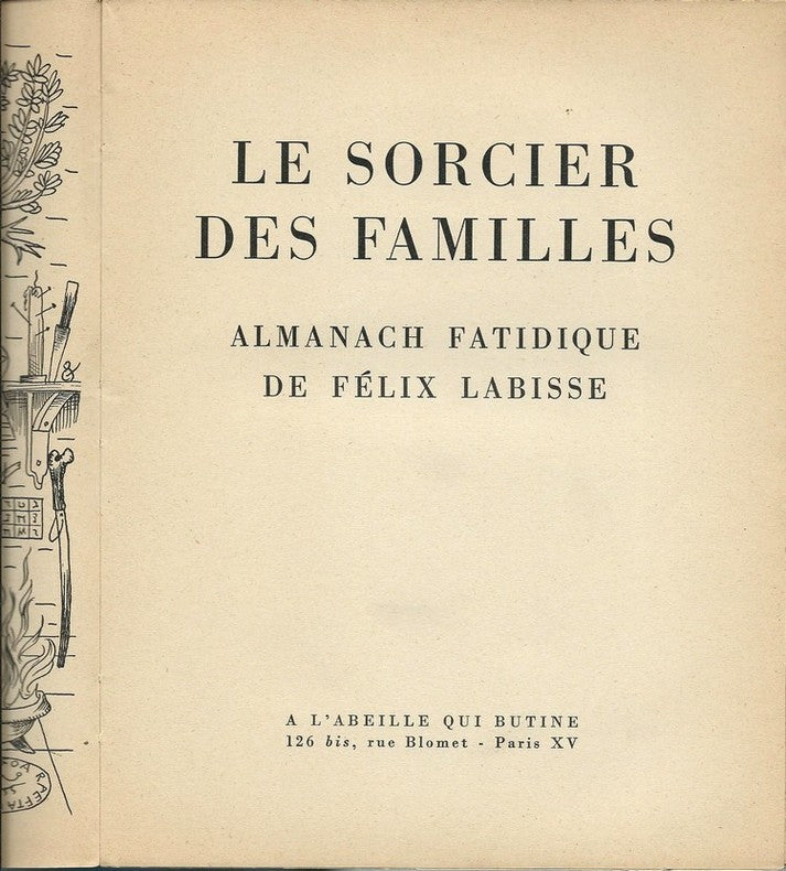 Le Sorcier des Familles — Félix Labisse · Almanach Fatidique · Édition originale non coupée · À l'Abeille qui Butine, 1957