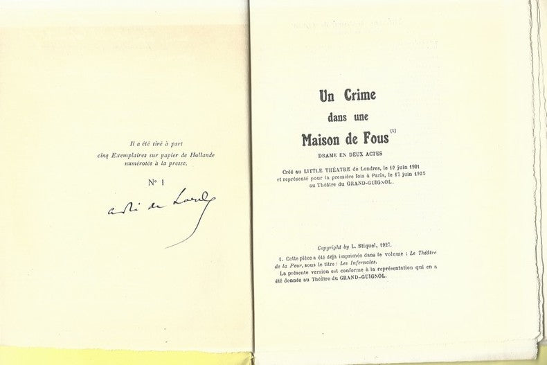 Un Crime dans une Maison de Fous — André de Lorde · N° 5/5 sur hollande · Signé avec dédicace à Albert Dubeux · Exemplaire non coupé · Librairie Théâtrale, 1927