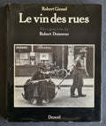 Le Vin des Rues — Robert Doisneau & Robert Giraud · Double dédicace autographe · Denoël, 1983