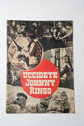 Tuez Johnny Ringo — Dossier de presse original · Gianfranco Baldanello · Musique Pippo Caruso · 1966