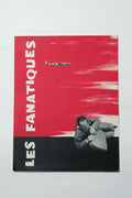 Les Fanatiques — Dossier de presse original · Alex Joffé · Pierre Fresnay · Françoise Fabian · Films Cinégraph, 1957