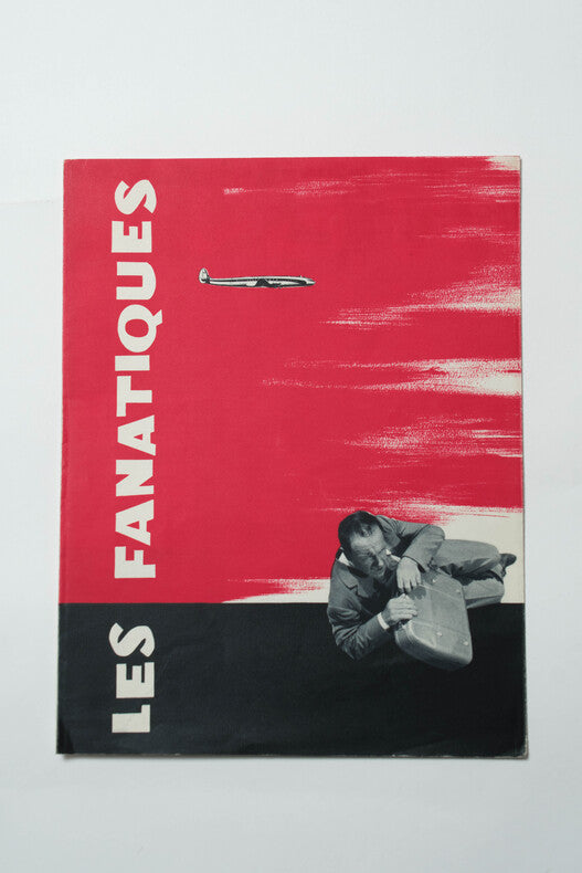 Les Fanatiques — Dossier de presse original · Alex Joffé · Pierre Fresnay · Françoise Fabian · Films Cinégraph, 1957