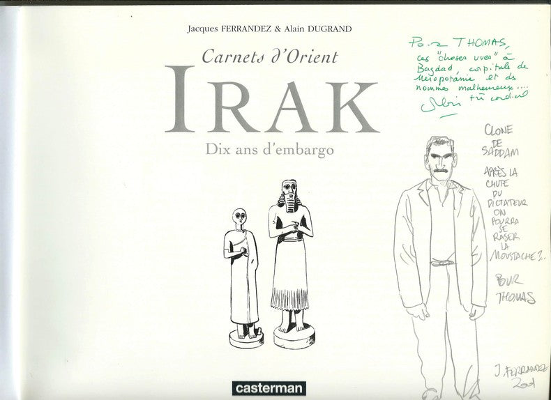 Carnets d'Orient : Irak — Jacques Ferrandez & Alain Dugrand · Dédicace & dessin original pleine page · Édition originale · Casterman, 2001