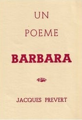 Barbara — Jacques Prévert · Plaquette artisanale unique · Réalisée à la main pour les 24 ans de Paulette Kupper · 1947