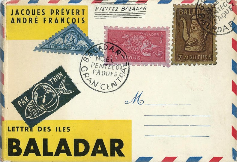 Lettres des Îles Baladar — Jacques Prévert · Illustrations d'André François · Édition originale · Gallimard, 1952