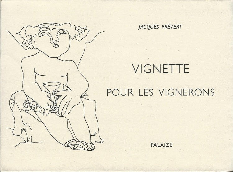 Vignette pour les Vignerons — Jacques Prévert · Illustrations de Françoise Gilot · N° 74/250 sur Vélin Malacca · Édition originale · Falaize, 1951