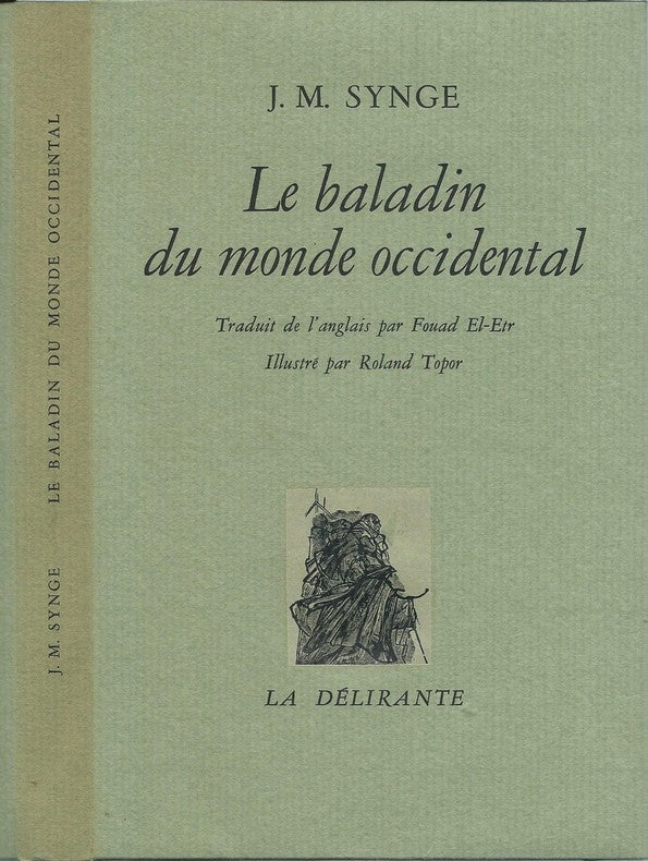 Le Baladin du Monde Occidental — J.M. Synge · 4 lithographies originales signées de Topor · Hors commerce H/2 · Dédicace du traducteur · La Délirante, 1974