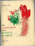 Les Confessions d'un Moineau du Siècle — Claire Goll · Couverture Chagall · Illustrations Chagall, Masson, Delaunay, Villon & al. · Dédicace aux frères Lacroix · Émile-Paul, 1963
