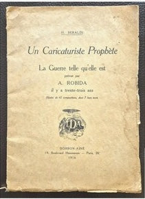 Un Caricaturiste Prophète — Albert Robida · Henri Beraldi · 42 compositions dont 7 hors texte · Dorbon-Ainé, 1916