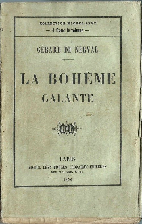 La Bohème Galante — Gérard de Nerval · Édition originale broché · Michel Lévy Frères, Paris, 1855