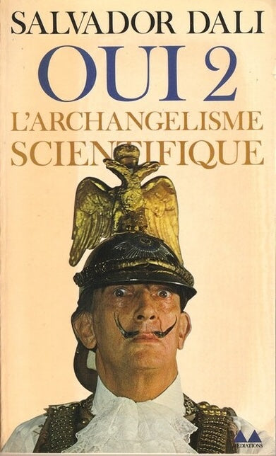 OUI 1 & OUI 2 — Salvador Dali · Édition établie par Robert Descharnes · Exemplaires de service de presse · Complet des 2 tomes · Gonthier/Denoël, 1979
