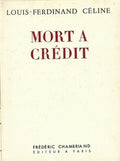 Mort à Crédit — Louis-Ferdinand Céline · Première édition complète non censurée · N° 37/99 sur BFK de Rives · Reliure demi-basane · Chambriand, 1950